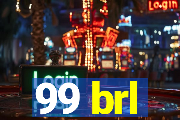 99 brl